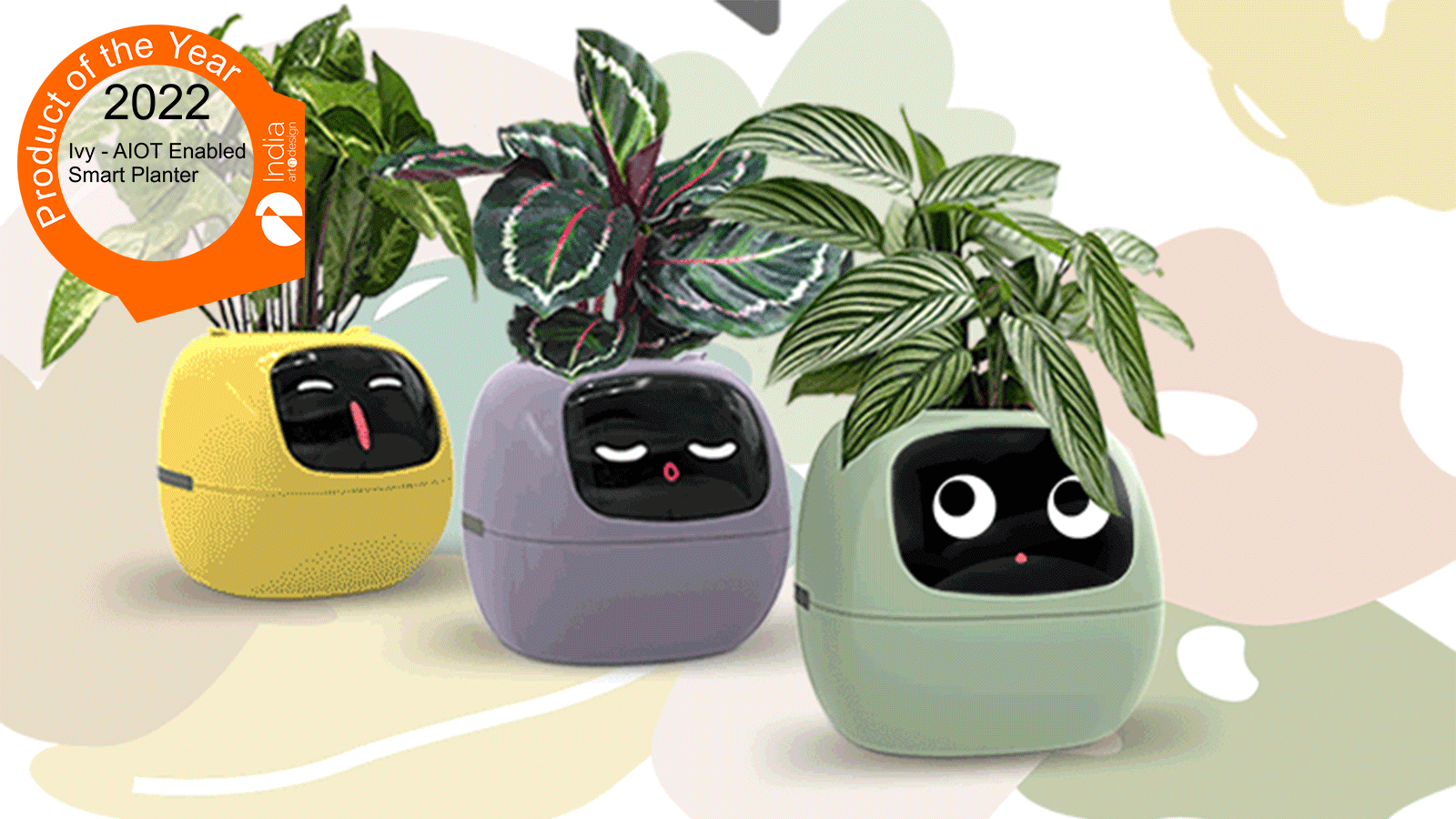 "Product 2022 Ivy smart planter AIOT indiaartndesign"